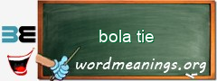 WordMeaning blackboard for bola tie